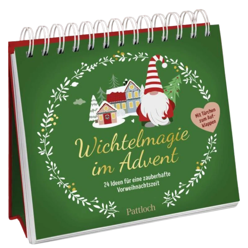 Wichtelmagie im Advent - 24 Ideen für eine zauberhafte Vorweihnachtszeit